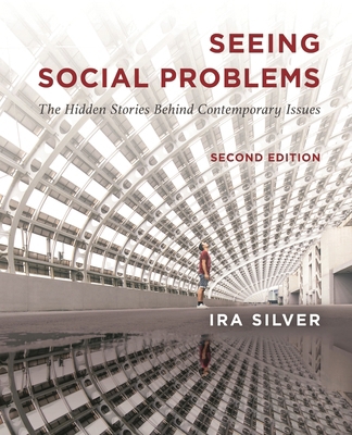 Seeing Social Problems: The Hidden Stories Behi... 1538181983 Book Cover