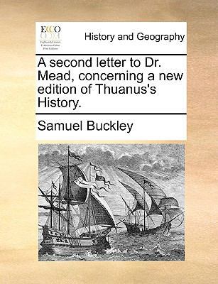 A Second Letter to Dr. Mead, Concerning a New E... 1140996479 Book Cover