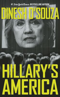 Hillary's America: The Secret History of the De... 1511357584 Book Cover