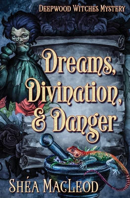 Dreams, Divination, and Danger: A Paranormal Co... B08JVKFV8H Book Cover
