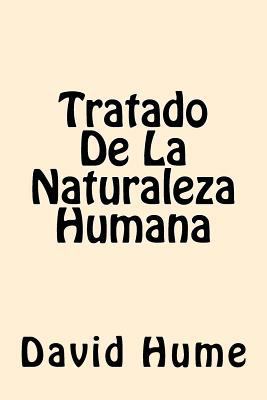 Tratado De La Naturaleza Humana (Spanish Edition) [Spanish] 1539641120 Book Cover