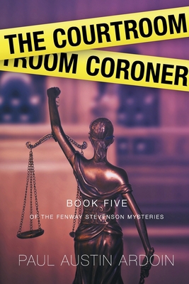 The Courtroom Coroner 1949082164 Book Cover