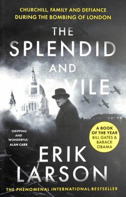 The Splendid and the Vile: A Saga of Churchill,... 0008274983 Book Cover