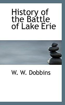 History of the Battle of Lake Erie 1117272478 Book Cover