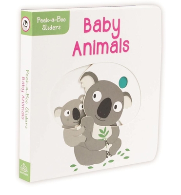 Peek-A-Boo Sliders: Baby Animals 1626867313 Book Cover