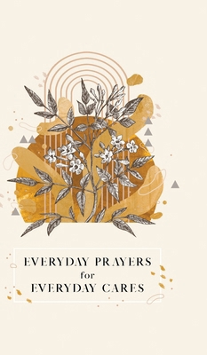 Everyday Prayers for Everyday Cares 1970103930 Book Cover
