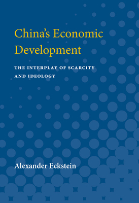 China's Economic Development: The Interplay of ... 0472083104 Book Cover