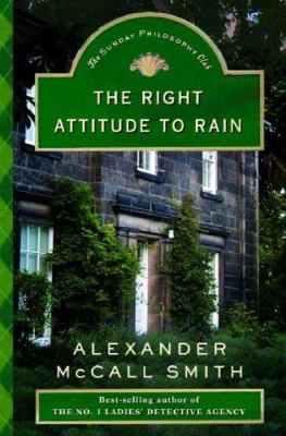 The Right Attitude to Rain: An Isabel Dalhousie... 5558140372 Book Cover