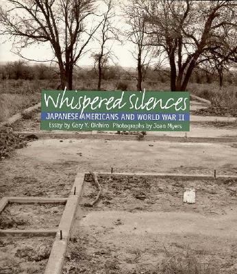 Whispered Silences: Japanese Americans and Worl... 0295974974 Book Cover