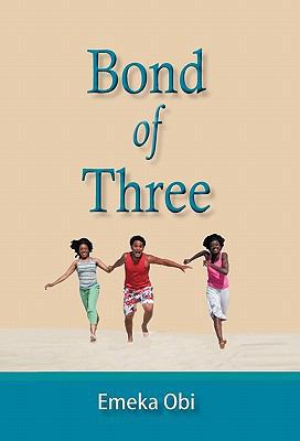 Bond of Three 1450283020 Book Cover