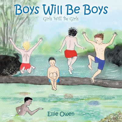 Boys Will Be Boys Girls Will Be Girls 1664256695 Book Cover