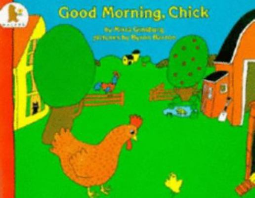 Good Morning Chick 0744517613 Book Cover