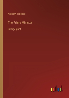 The Prime Minister: in large print 3368318748 Book Cover