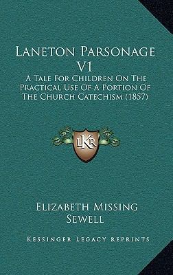 Laneton Parsonage V1: A Tale for Children on th... 1165048426 Book Cover