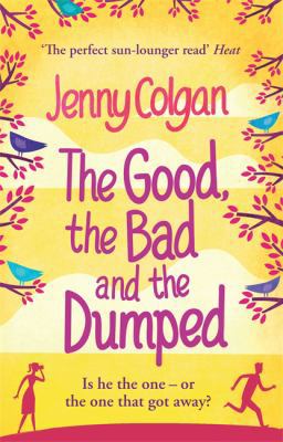 The Good, The Bad And The Dumped 0751540307 Book Cover