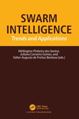 Swarm Intelligence: Trends and Applications 1032039957 Book Cover