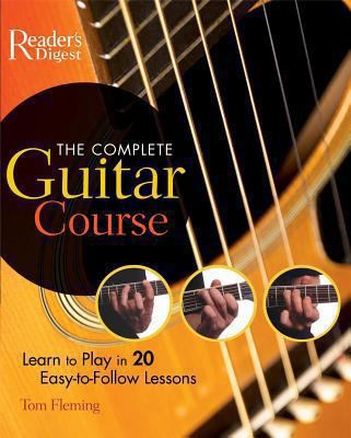 The Complete Guitar Course: Learn to Play in 20... 1606521594 Book Cover