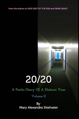 20/20 (Volume II): A Poetic Diary Of A Historic... 1034882376 Book Cover