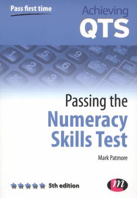 Passing the Numeracy Skills Test (Achieving QTS... 0857258834 Book Cover