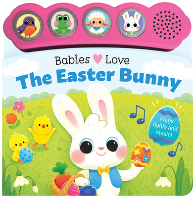 Babies Love the Easter Bunny B0DVGJH7TH Book Cover