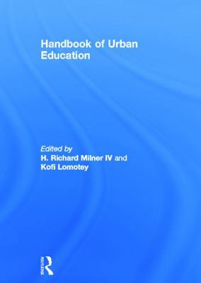 Handbook of Urban Education 0415634768 Book Cover
