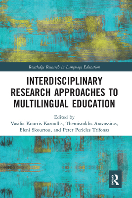 Interdisciplinary Research Approaches to Multil... 036758459X Book Cover