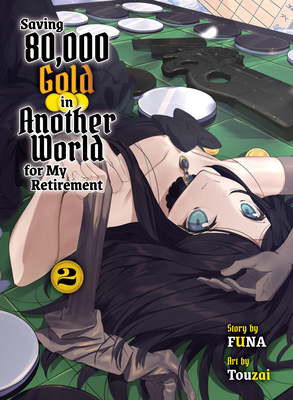 Saving 80,000 Gold in Another World for My Reti... 1647292115 Book Cover