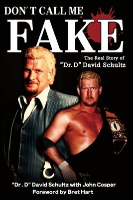 Don't Call Me Fake: The Real Story of Dr. D Dav... 1093123087 Book Cover