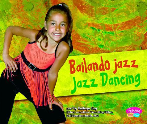Bailando jazz/Jazz Dancing (Pebble Plus Bilingu... [Spanish] 1429653523 Book Cover