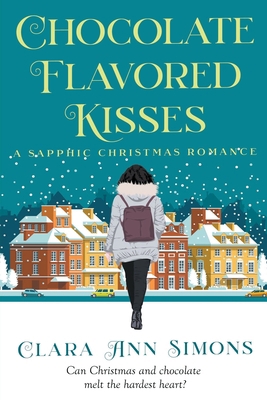 Chocolate Flavored Kisses B0CNJVM2WM Book Cover
