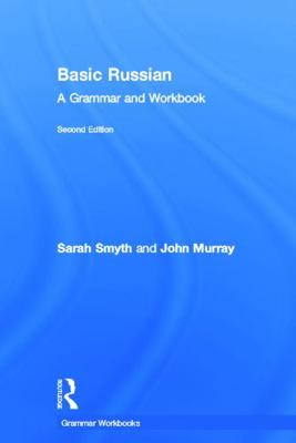 Basic Russian: A Grammar and Workbook 0415698278 Book Cover