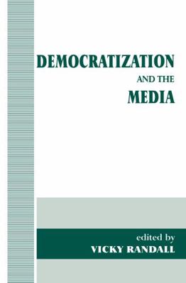 Democratization and the Media 0714648949 Book Cover