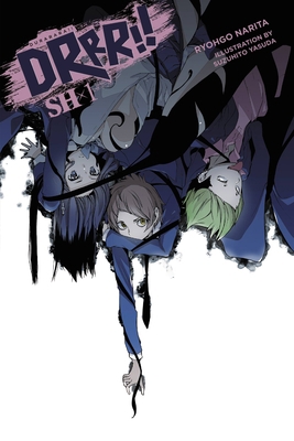 Durarara!! Sh, Vol. 1 (Light Novel): Volume 1 1975322770 Book Cover