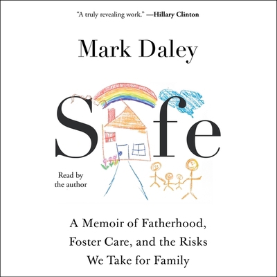 Safe: A Memoir of Fatherhood, Foster Care, and ... 1797172972 Book Cover