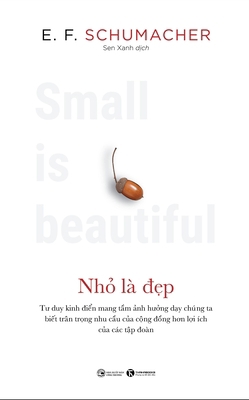 Small Is Beautiful [Vietnamese] 6043623161 Book Cover