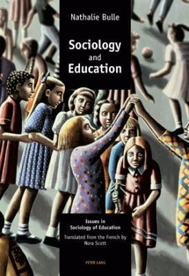 Sociology and Education: Issues in Sociology of... 3039115871 Book Cover