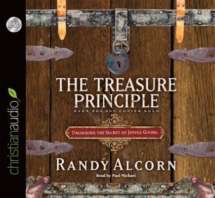 The Treasure Principle: Unlocking the Secrets o... 1610459679 Book Cover