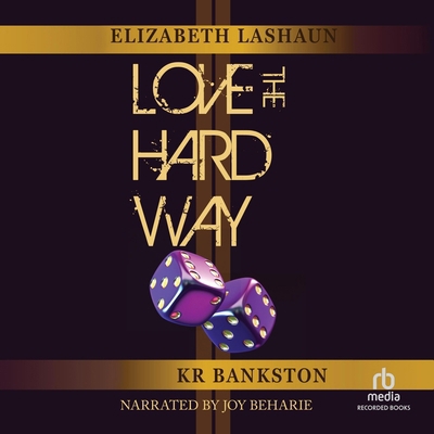 Love the Hard Way B0DYXY75X9 Book Cover