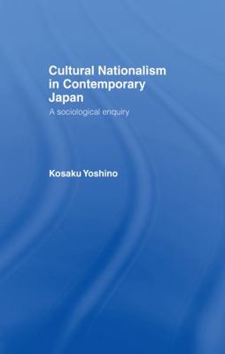 Cultural Nationalism in Contemporary Japan: A S... 113899054X Book Cover