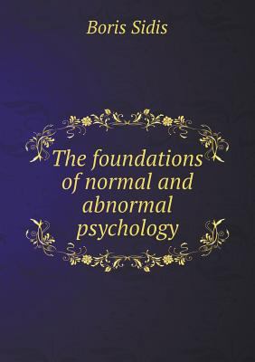 The foundations of normal and abnormal psychology 5518762186 Book Cover