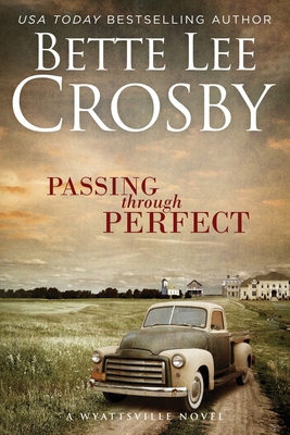 Passing through Perfect: Family Saga (A Wyattsv... 0996080341 Book Cover