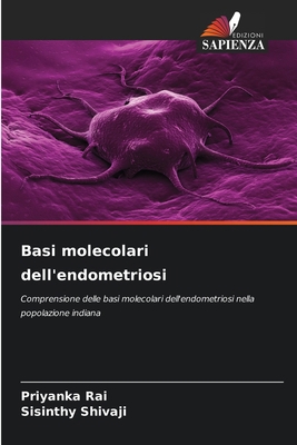 Basi molecolari dell'endometriosi [Italian] 6209244882 Book Cover