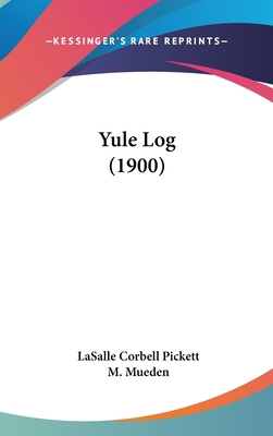 Yule Log (1900) 1437427359 Book Cover