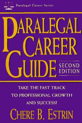 Paralegal Career Guide, Third Edition 0471121622 Book Cover