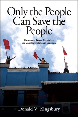 Only the People Can Save the People: Constituen... 1438469640 Book Cover