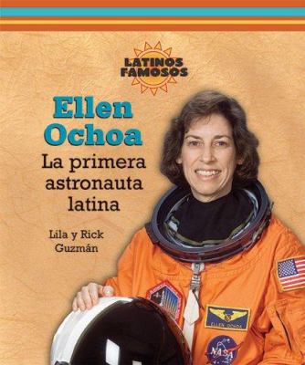 Ellen Ochoa: La Primera Astronauta Latina [Spanish] 0766026779 Book Cover