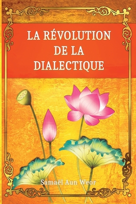 La Révolution de la Dialectique [French] B08P8NKW5Y Book Cover