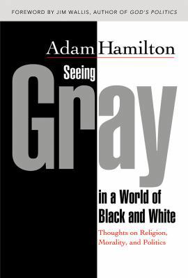 Seeing Gray in a World of Black and White: Thou... 0687649692 Book Cover