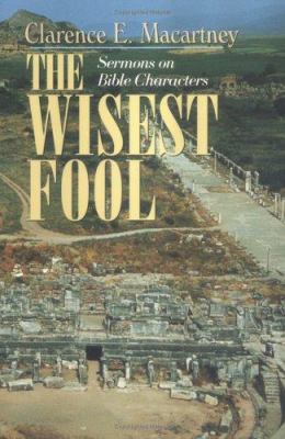 The Wisest Fool 0825432847 Book Cover