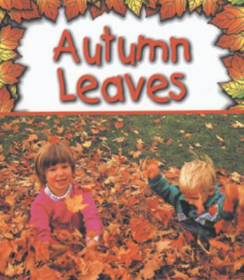 Autumn Leaves (Preparing for Winter) 1560659580 Book Cover